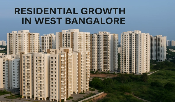 Residential Growth in West Bangalore